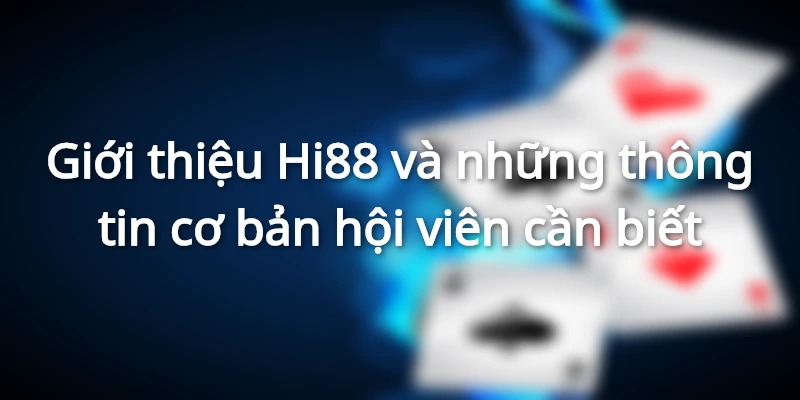 Giới thiệu về nhà cái Hi88