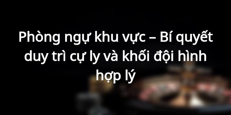 Phòng ngự khu vực – Bí quyết duy trì cự ly và khối đội hình hợp lý