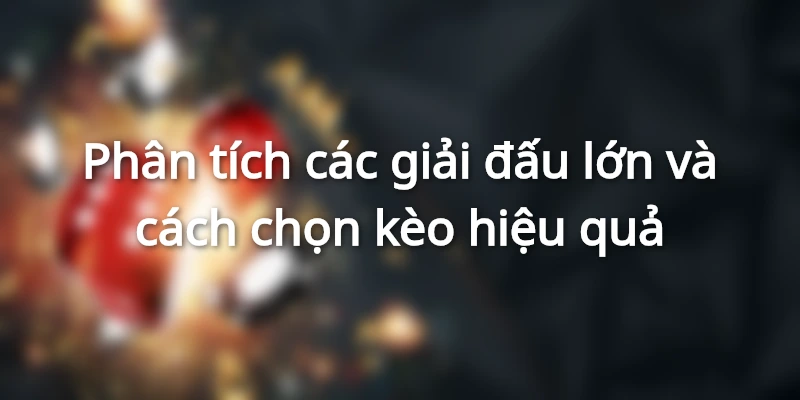 Các thể loại kèo Dota 2 được yêu thích