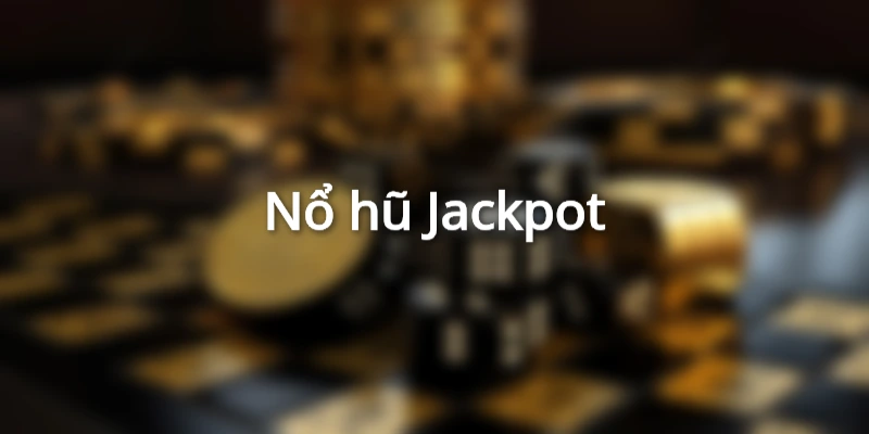 Những sản phẩm nổ hũ hấp dẫn người chơi có thể trải nghiệm